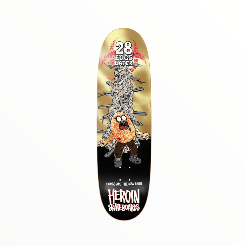 Heroin 28 Eggs Later Deck - 9.0